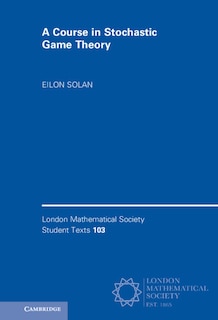 Front cover_A Course In Stochastic Game Theory