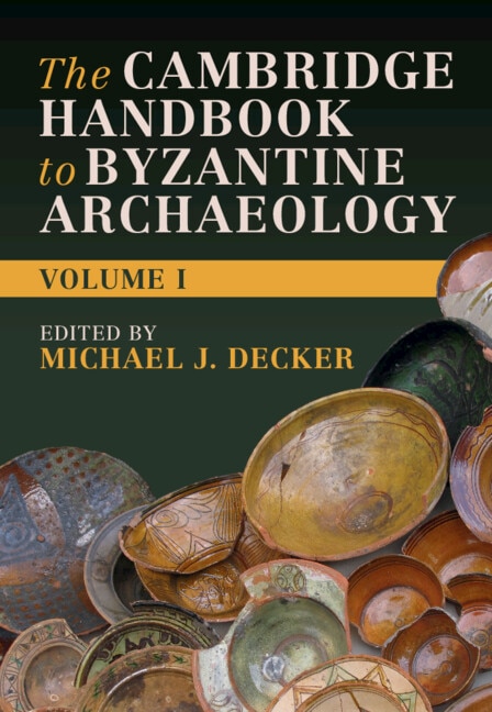 Front cover_The Cambridge Handbook to Byzantine Archaeology: Volume 1