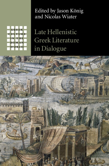 Couverture_Late Hellenistic Greek Literature In Dialogue