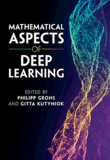 Couverture_Mathematical Aspects of Deep Learning