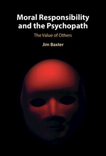 Couverture_Moral Responsibility And The Psychopath