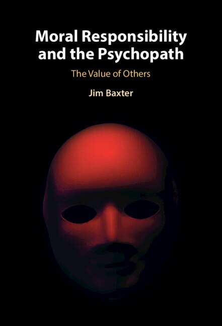 Couverture_Moral Responsibility And The Psychopath