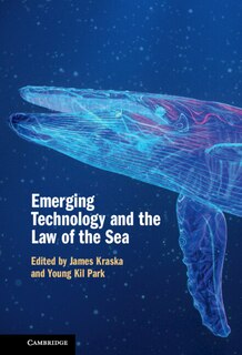 Couverture_Emerging Technology And The Law Of The Sea