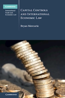 Couverture_Capital Controls and International Economic Law