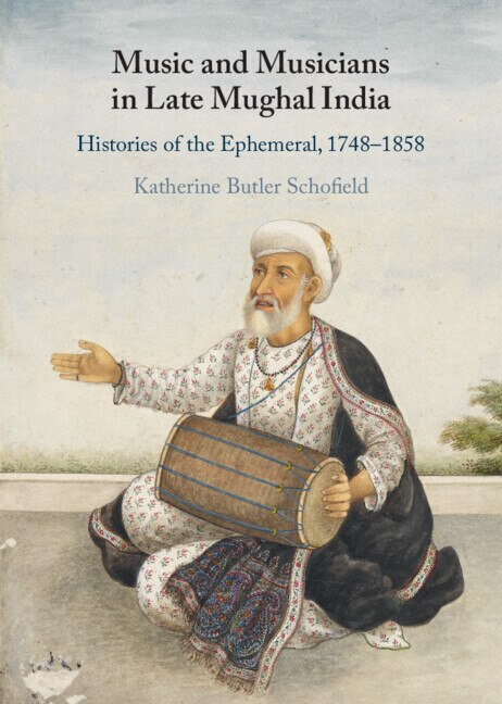 Front cover_Music and Musicians in Late Mughal India