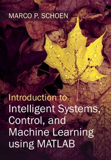 Couverture_Introduction to Intelligent Systems, Control, and Machine Learning using MATLAB