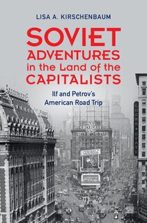 Front cover_Soviet Adventures in the Land of the Capitalists