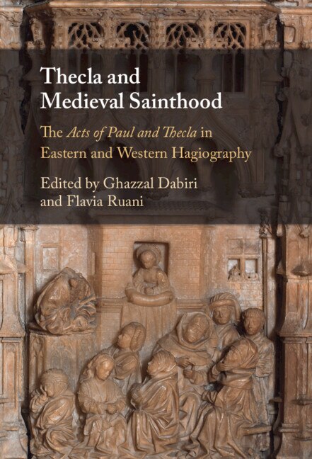 Front cover_Thecla And Medieval Sainthood