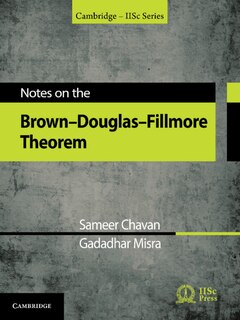 Front cover_Notes On The Brown-douglas-fillmore Theorem