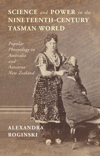Front cover_Science and Power in the Nineteenth-Century Tasman World