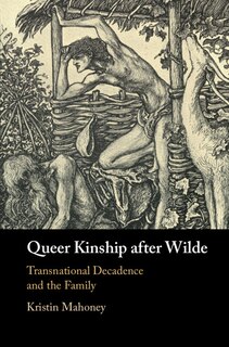 Front cover_Queer Kinship after Wilde