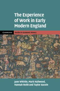 Front cover_The Experience of Work in Early Modern England
