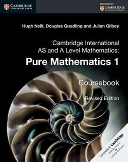 Couverture_Cambridge International As And A Level Mathematics: Pure Mathematics 1 Coursebook