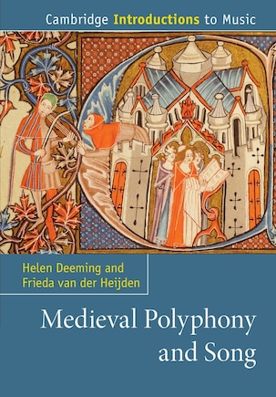 Medieval Polyphony and Song