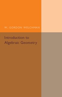 Front cover_Introduction To Algebraic Geometry