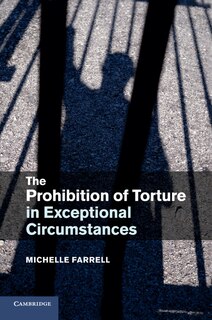 Front cover_The Prohibition Of Torture In Exceptional Circumstances