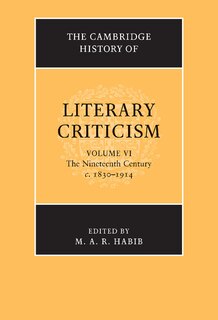 Front cover_The Cambridge History of Literary Criticism: Volume 6, The Nineteenth Century, c.1830–1914