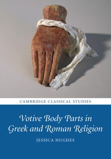 Couverture_Votive Body Parts In Greek And Roman Religion