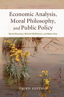 Front cover_Economic Analysis, Moral Philosophy, And Public Policy