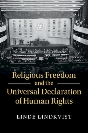 Religious Freedom And The Universal Declaration Of Human Rights