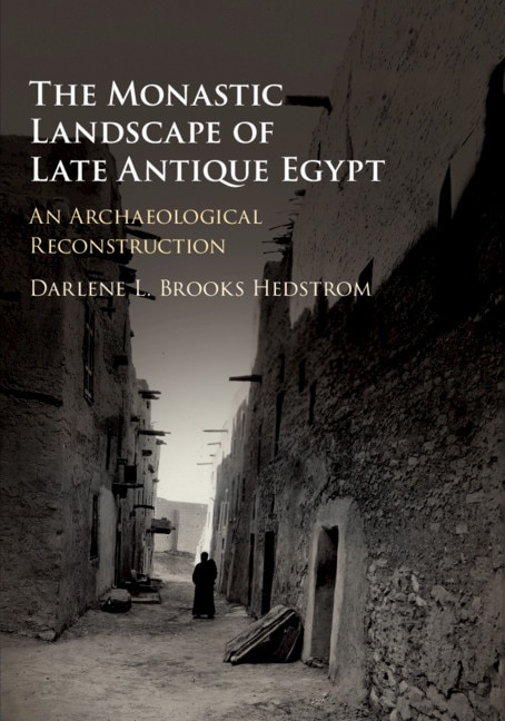 Front cover_The Monastic Landscape Of Late Antique Egypt