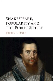 Couverture_Shakespeare, Popularity And The Public Sphere