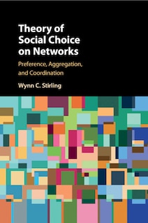 Front cover_Theory Of Social Choice On Networks