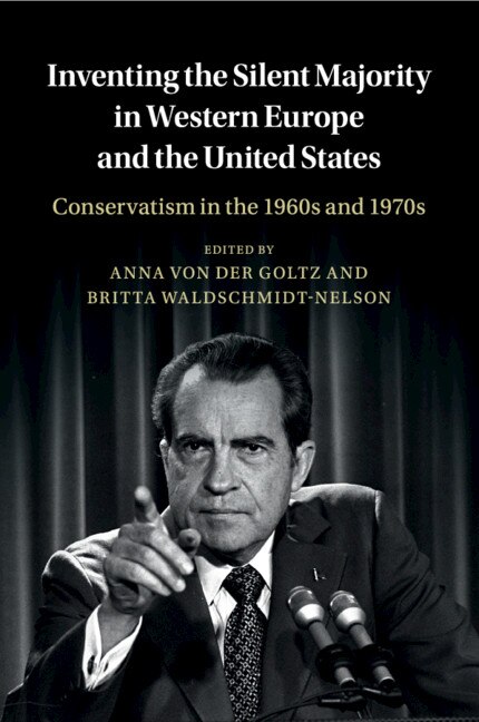 Front cover_Inventing The Silent Majority In Western Europe And The United States