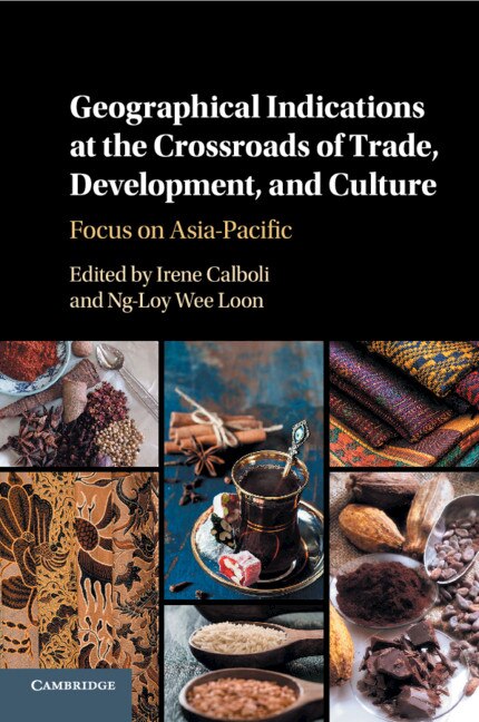 Front cover_Geographical Indications At The Crossroads Of Trade, Development, And Culture