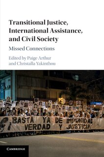 Couverture_Transitional Justice, International Assistance, And Civil Society