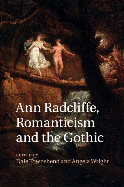 Front cover_Ann Radcliffe, Romanticism And The Gothic