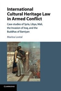 Couverture_International Cultural Heritage Law In Armed Conflict