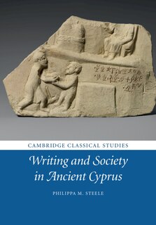 Front cover_Writing And Society In Ancient Cyprus