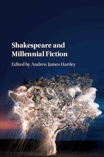 Front cover_Shakespeare And Millennial Fiction