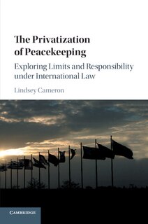 Front cover_The Privatization Of Peacekeeping