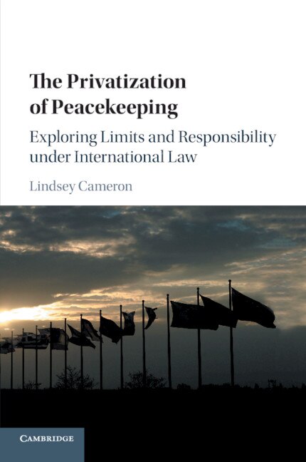 Front cover_The Privatization Of Peacekeeping
