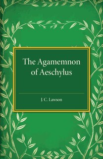 Couverture_The Agamemnon Of Aeschylus