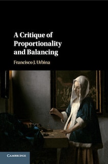 Front cover_A Critique Of Proportionality And Balancing