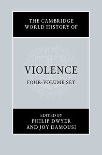 Front cover_The Cambridge World History Of Violence 4 Volume Hardback Set