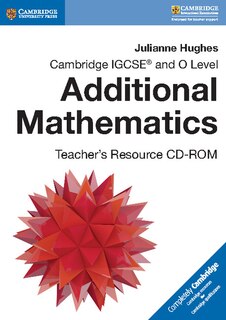 Front cover_Cambridge Igcse&reg; And O Level Additional Mathematics Teacher's Resource Cd-rom