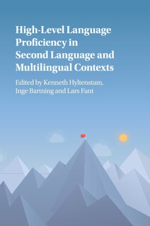 Front cover_High-level Language Proficiency In Second Language And Multilingual Contexts
