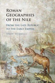 Couverture_Roman Geographies Of The Nile