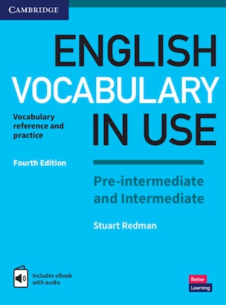 English Vocabulary In Use Pre-intermediate And Intermediate Book With Answers And Enhanced Ebook: Vocabulary Reference And Practice