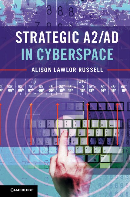 Front cover_Strategic A2/ad In Cyberspace