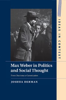 Front cover_Max Weber In Politics And Social Thought