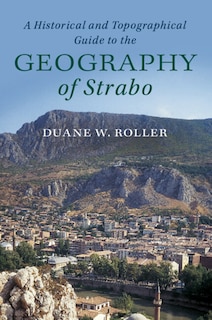 Front cover_A Historical and Topographical Guide to the Geography of Strabo