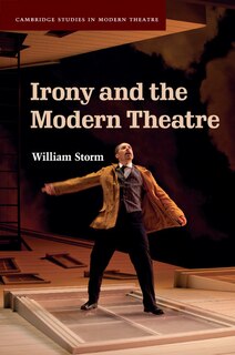 Front cover_Irony And The Modern Theatre