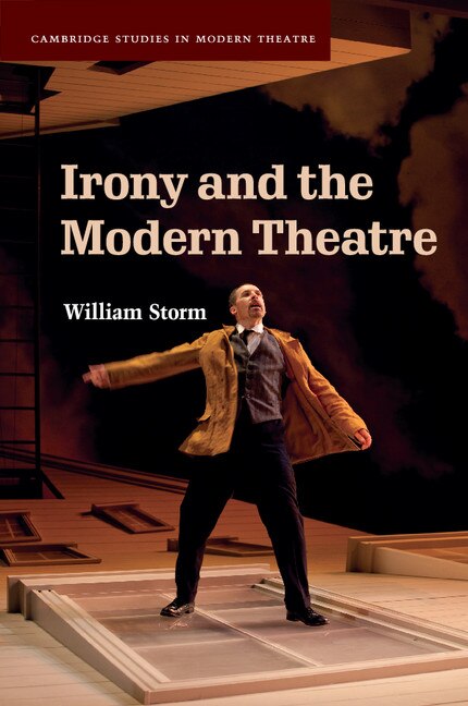Front cover_Irony And The Modern Theatre