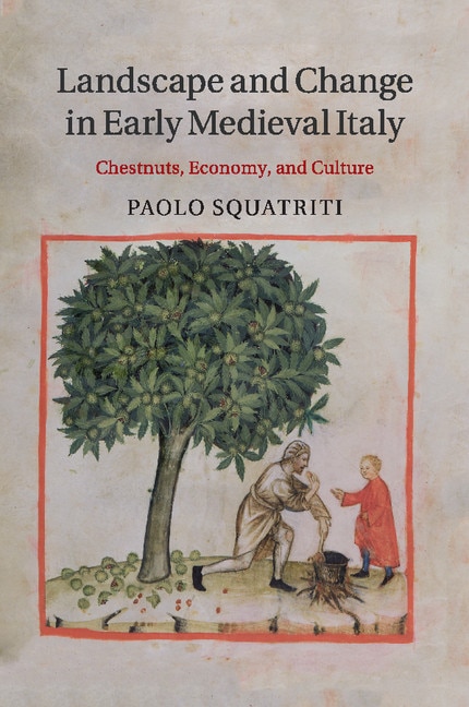 Front cover_Landscape And Change In Early Medieval Italy