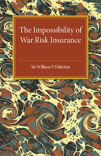 Couverture_The Impossibility Of War Risk Insurance